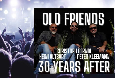 OLD FRIENDS an eveneing of Austropop & Rock